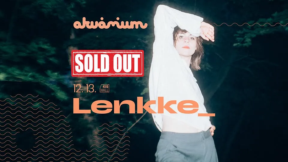 TELTHÁZ! - Lenkke_ évzáró koncert // Akvárium Klub, warm up: MΣO CULPA 