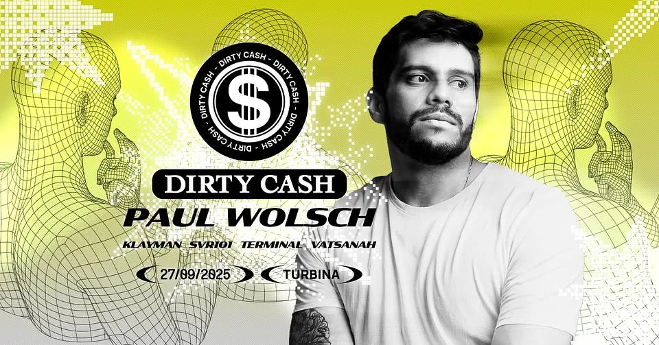 Dirty Cash /w: PAUL WOLSCH