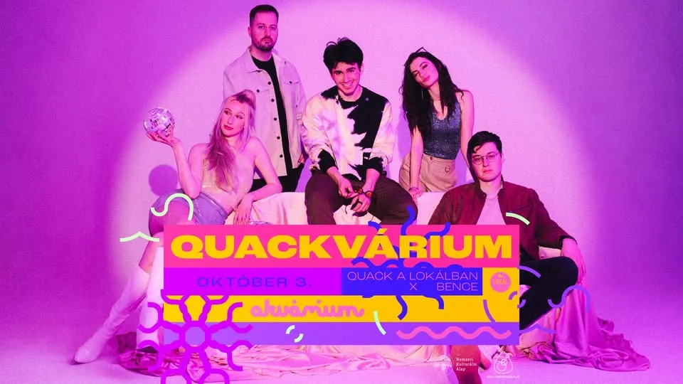 QUACKVÁRIUM - Quack a Lokálban x BENCE
