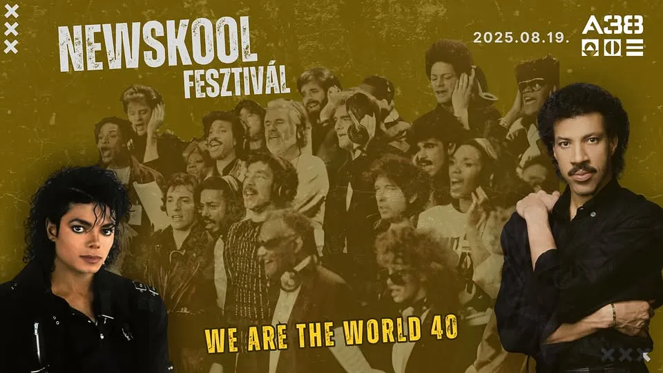 We Are The World 40 - NewSkool Fesztivál 2025
