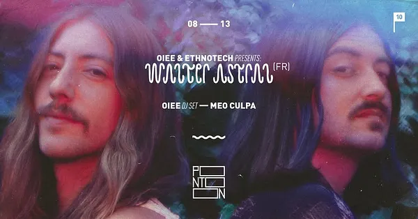 WALTER ASTRAL (FR) | OIEE DJ SET / MEO CULPA ~ PONTOON