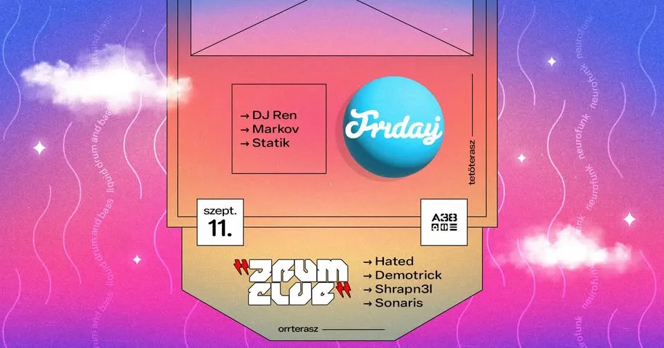 Friday / Orrterasz: Drum Club