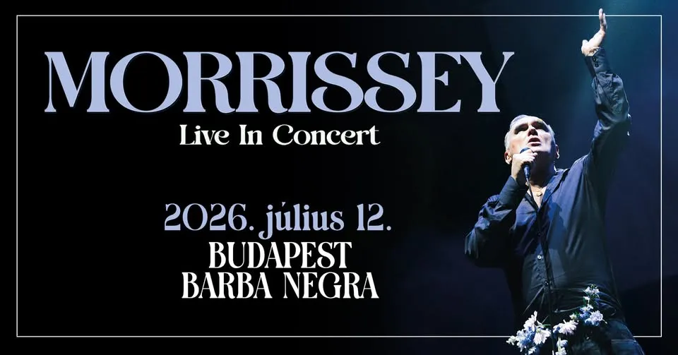 Morrissey | Budapest 2026