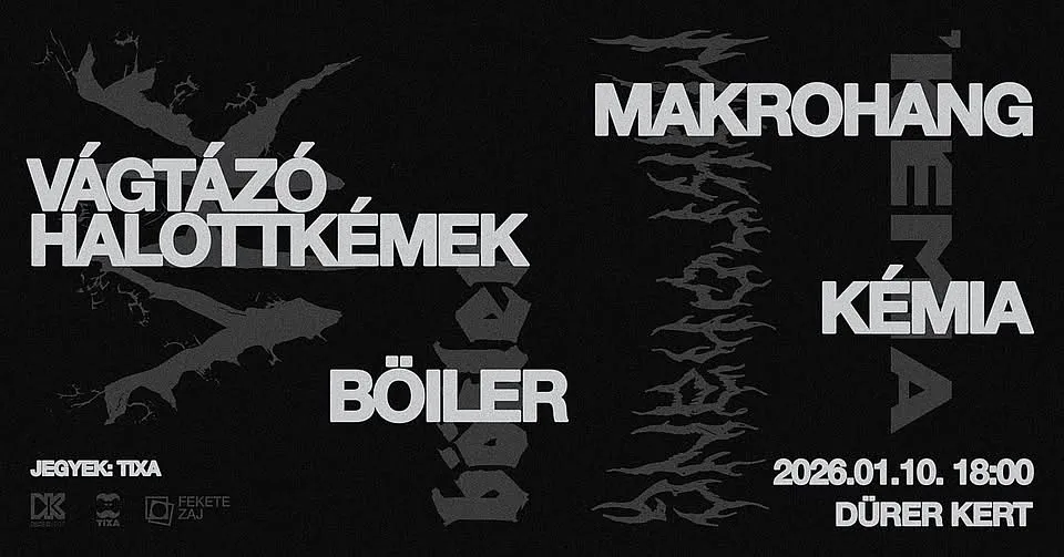 Vágtázó Halottkémek, Makrohang, Kémia, Böiler // Dürer Kert