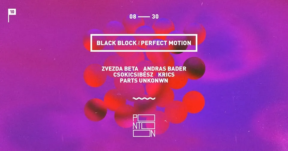 Perfect Motion X Black Block~ 30 AUG ~ PONTOON