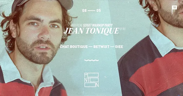 JEAN TONIQUE (FR) Unofficial Sziget Warmup Party ~ Pontoon