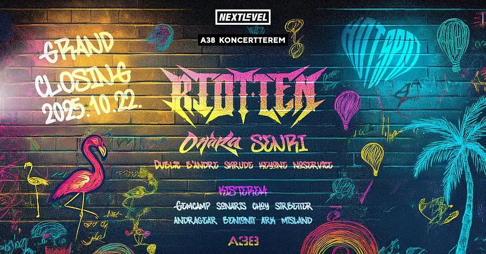 HØT SPØT Grand Closing / RIOT TEN (US), ONARA (?), SENRI (ARG) / október 22. / A38 / 2 helyszín