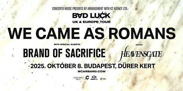 WE CAME AS ROMANS - Bad Luck Tour - Budapest