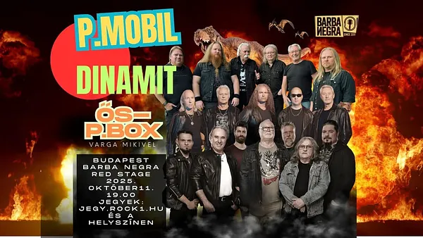 DINOSZAUROSZOK ÉJSZAKÁJA ★ P.MOBIL ★ DINAMIT ★ ŐS-P.BOX ★ BARBA NEGRA