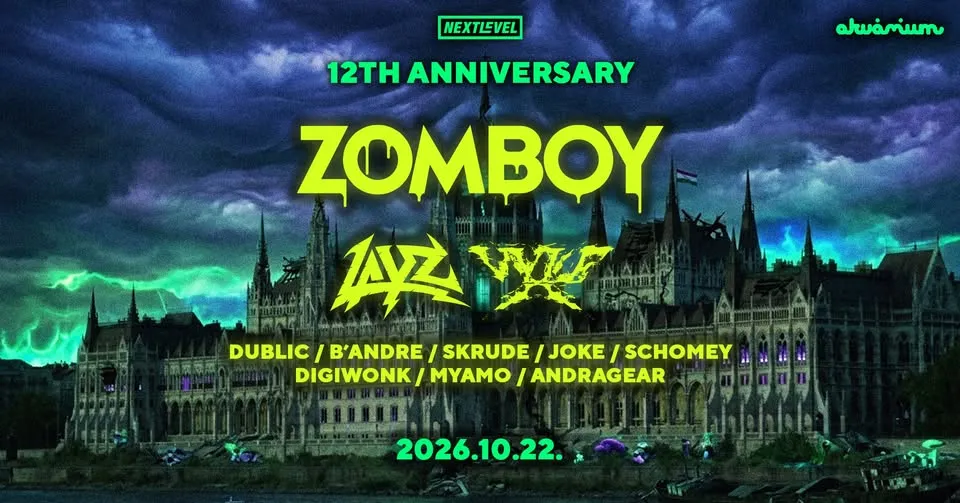 Next Level 12th Birthday I ZOMBOY (UK), LAYZ (US), VYLE (IT) I Akvárium Klub I október 22.