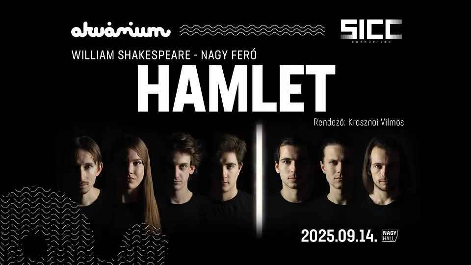 Sicc Production – Nagy Feró Hamlet