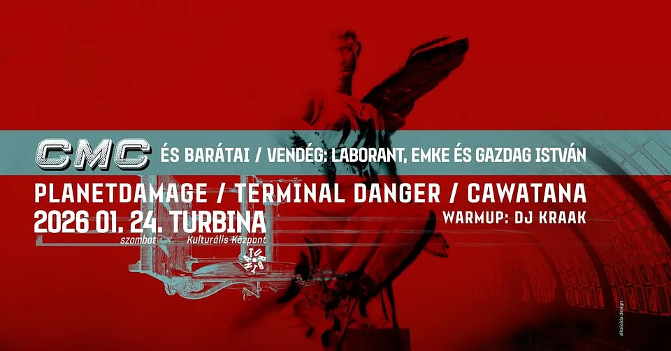 CMC ÉS BARÁTAI // CMC AND FRIENDS - Turbina Kulturális Központ