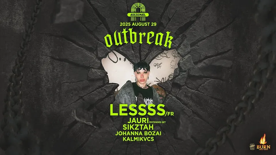 OUTBREAK x LESSSS [FR] | ARZENÁL | 08.29