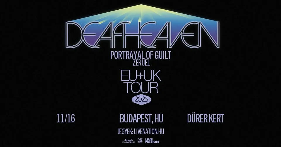Deafheaven, support: Portrayal of Guilt, Zeruel | Budapest 2025