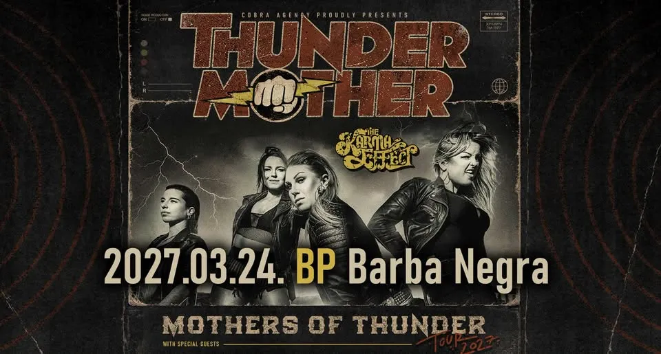 Thundermother - Mothers of Thunder Tour 2027 + The Karma Effect @ Budapest, Barba Negra