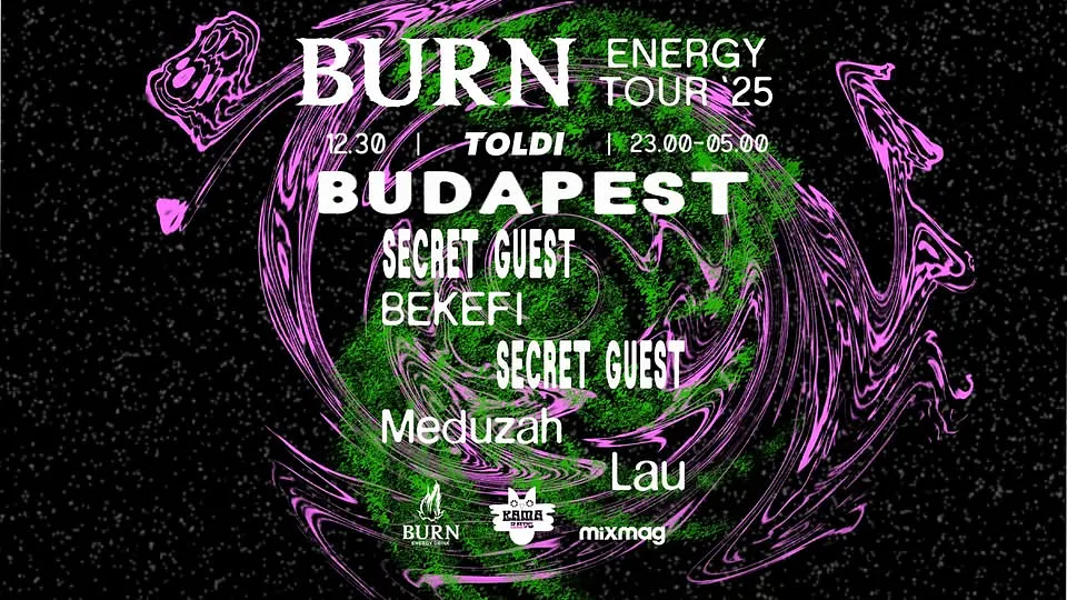 KAMA x BURN energy tour '25 at TOLDI