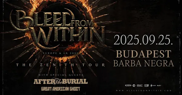 BLEED FROM WITHIN - The Zenith Tour I After The Burial I Great American Ghost I Barba Negra