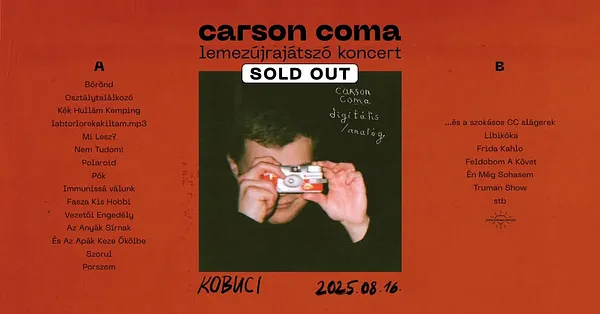 SOLD OUT! Carson Coma / Lemezújrajátszó koncert / Digitális/Analóg