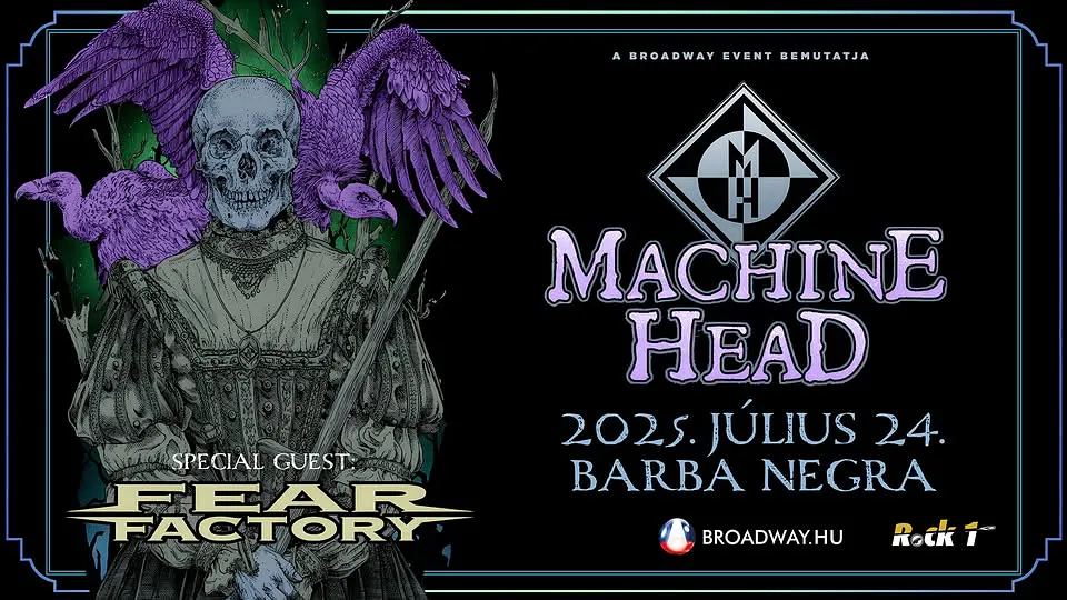 MACHINE HEAD // Special Guest: FEAR FACTORY // Budapest