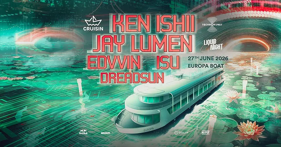 Cruisin w/ Ken Ishii / Jay Lumen / Edvvin / Isu
