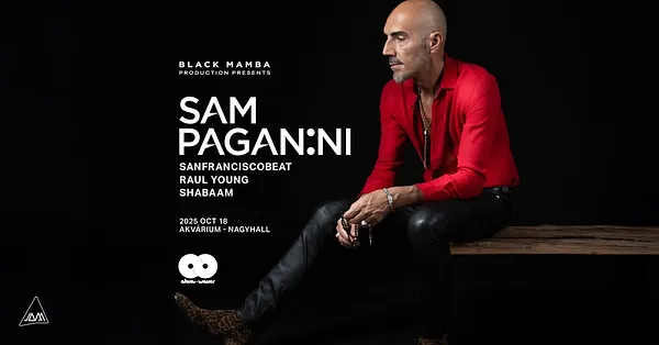 Sam Paganini at Akvárium Klub / NagyHall