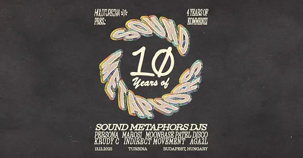 Holdturbina pres. 10 years of Sound Metaphors & 4 years of Kommenzi