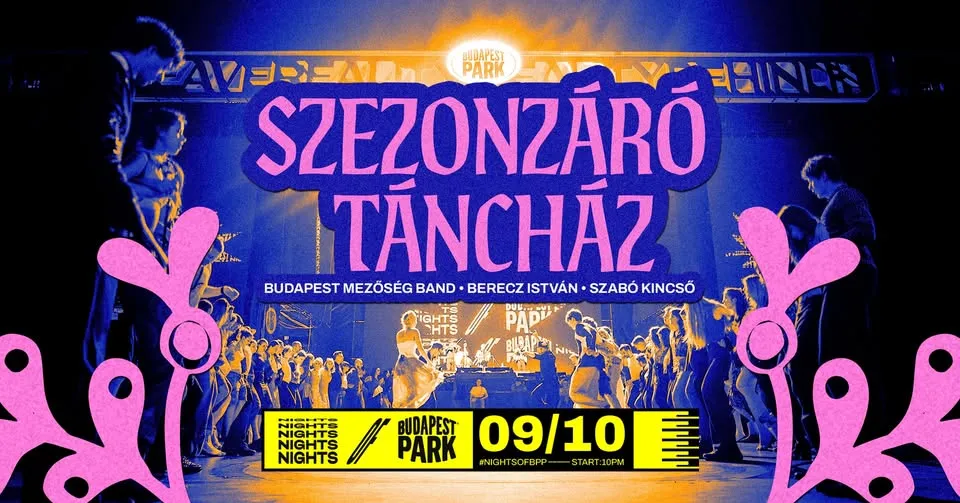 Szezonzáró Táncház w/ Budapest Mezőség Band ⏾ Nights of Budapest Park