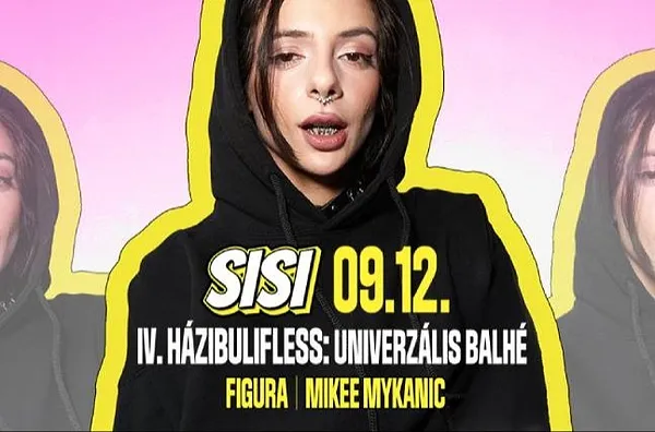 SISI - IV. HÁZIBULIFLESS: UNIVERZÁLIS B4LHÉ + Mikee Mykanic. Figura // BUDAPEST PARK