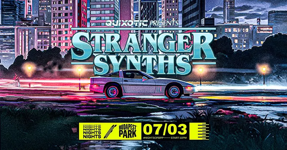 Stranger Synths by Quixotic ⏾ Nights of Budapest Park