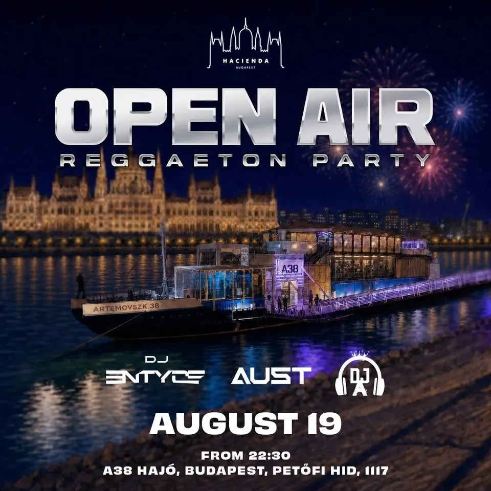 HACIENDA OPEN AIR REGGAETON PARTY - A38 TETŐTERASZ