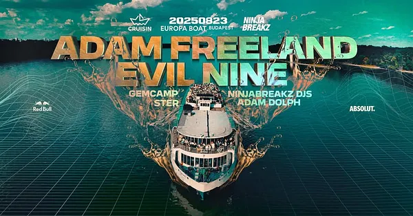 Cruisin x Ninjabreakz w/ Adam Freeland & Evil Nine