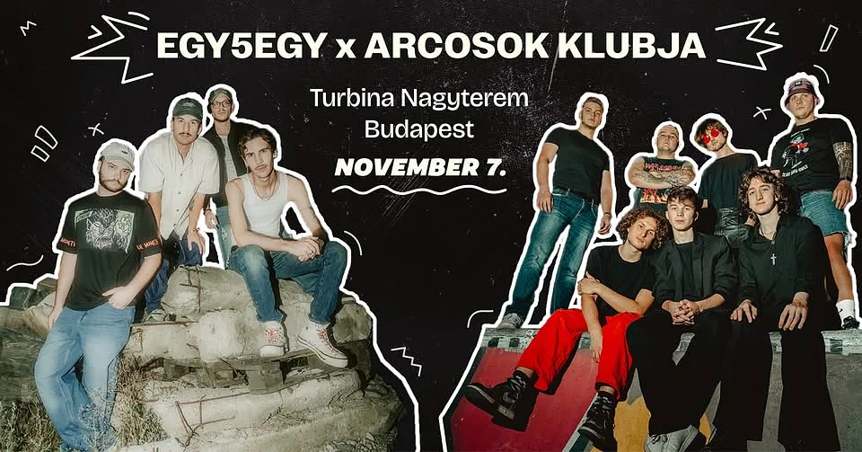 egy5egy x Arcosok Klubja - Turbina Nagyterem