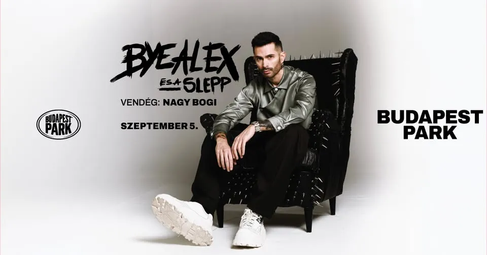 ByeAlex és a Slepp, vendég: Nagy Bogi - Budapest Park