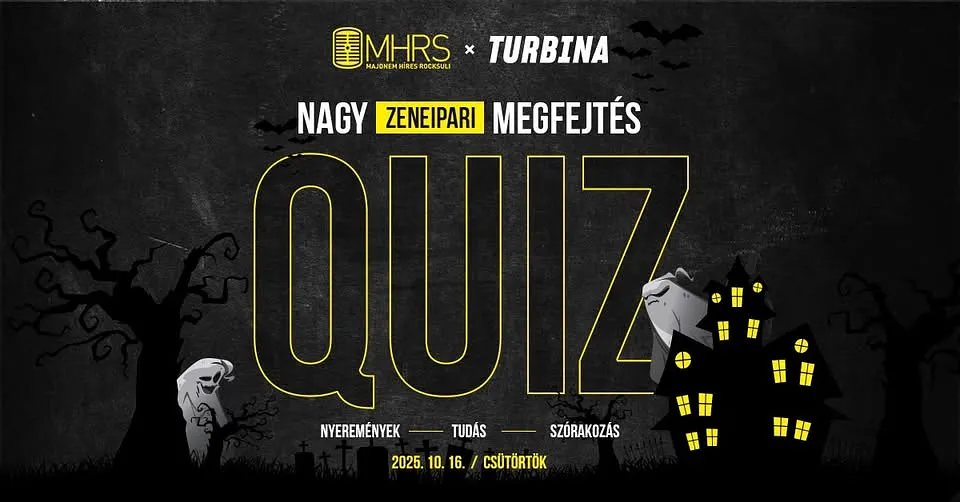 MHRS x Turbina - Nagy zeneipari Halloween kvíz // Bisztró