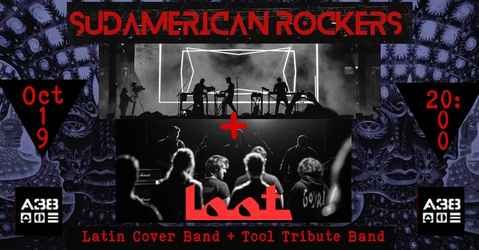 The Sudamerican Rockers + LOOT (Tool Tribute Band) | One Year Anniversary @ A38