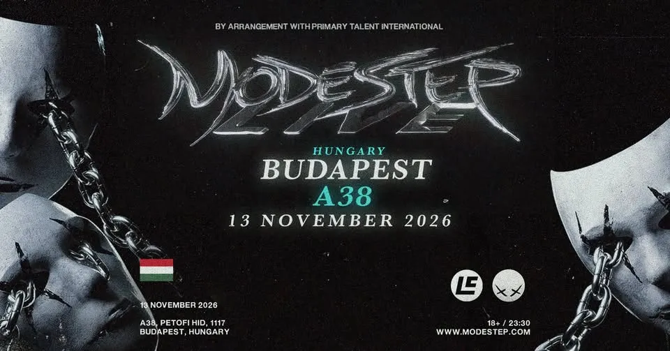 Next Level pres.: MODESTEP LIVE (UK) - EU Tour - 2026.11.13. - A38 Hajó