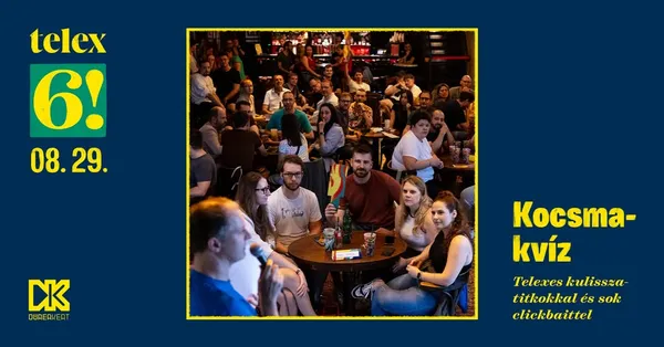 Telex Kocsmakvíz – telexes kulisszatitkokkal és sok clickbaittel // Dürer Kert, augusztus 29. 15:00