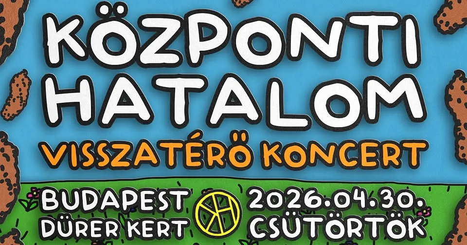 Központi Hatalom - visszatérő koncert - Budapest, Dürer Kert