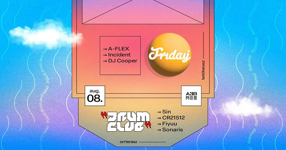Friday & Drum Club - augusztus 8. 