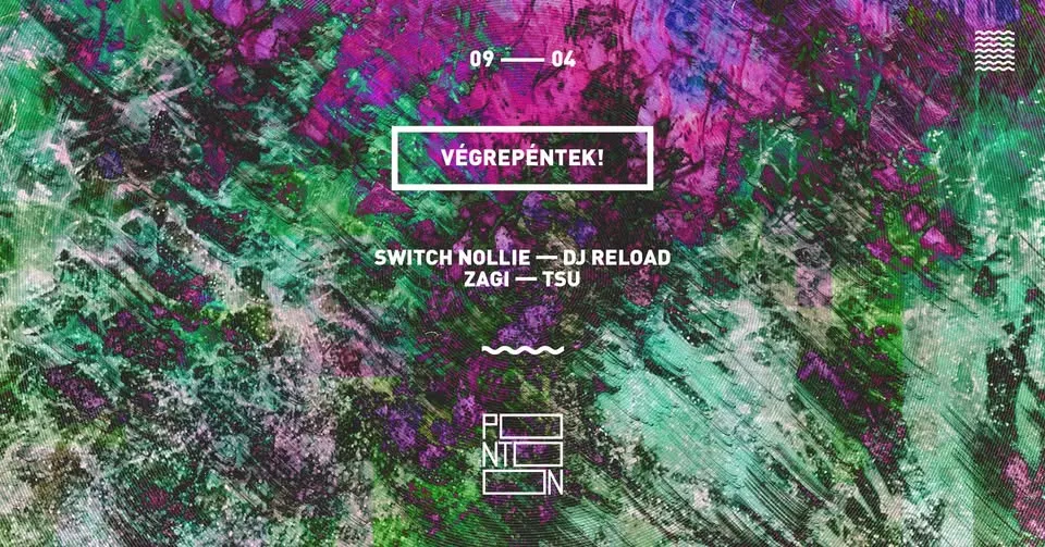 VégrePéntek! | Switch Nollie - DJ Reload - Zagi - Tsu ~ Pontoon