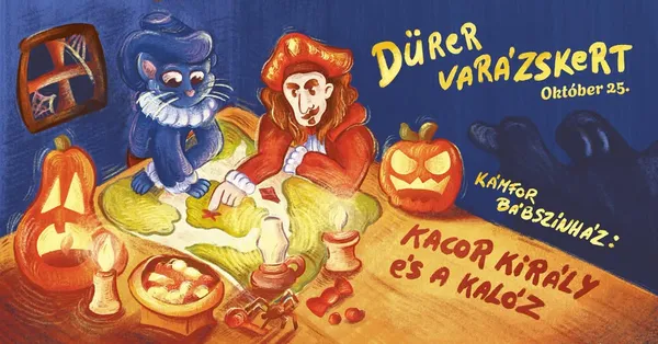 Dürer Varázskert - Kámfor Bábszínház: Kacor Király és a Kalóz