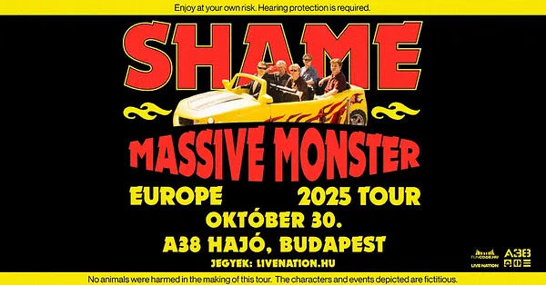 shame - Massive Monster Europe Tour | Budapest 2025
