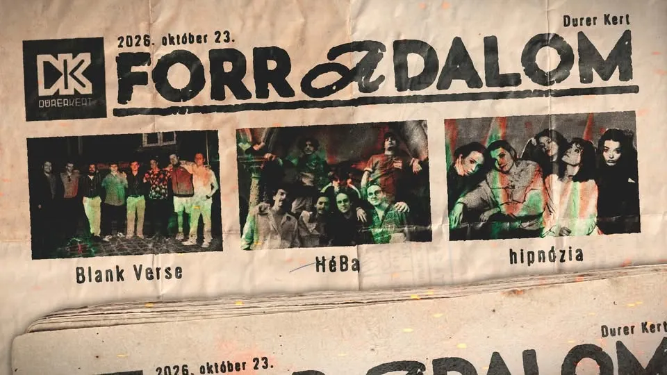 • FORR A DALOM • BLANK VERSE x HÉBA x HIPNÓZIA koncert a Dürerben