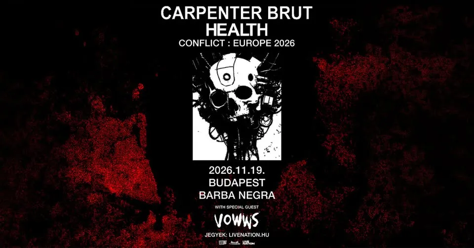 Carpenter Brut • HEALTH with special guest: VOWWS | Budapest 2026