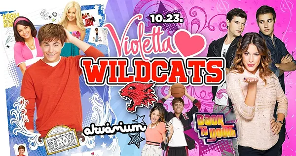 VIOLETTA Love WILDCATS Party • 10.23. Akvárium Klub • Back to Youth