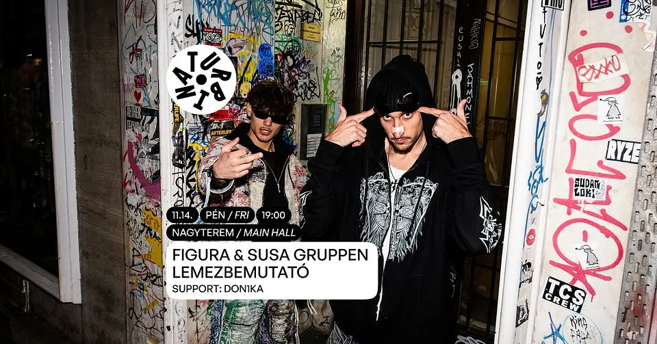FIGURA & SUSA GRUPPEN LEMEZBEMUTATÓ | support: Don1ka @Turbina 11.14