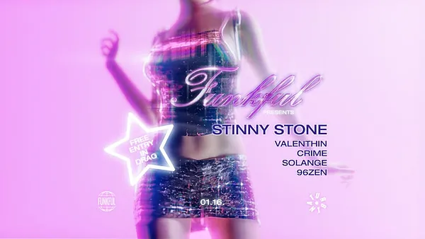 Funkful: Stinny Stone • Free entry in drag