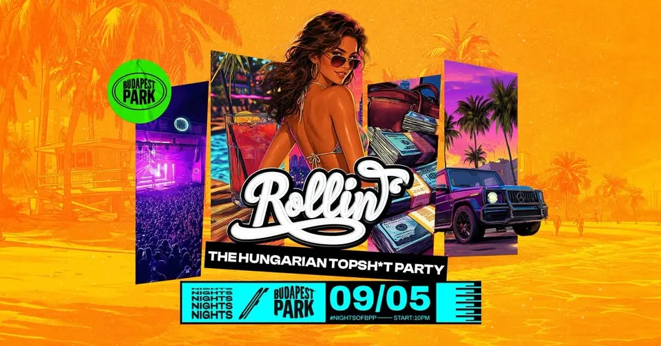 Rollin’ - The Hungarian Topsh*t Party w/ Rusty ⏾ Nights of Budapest Park