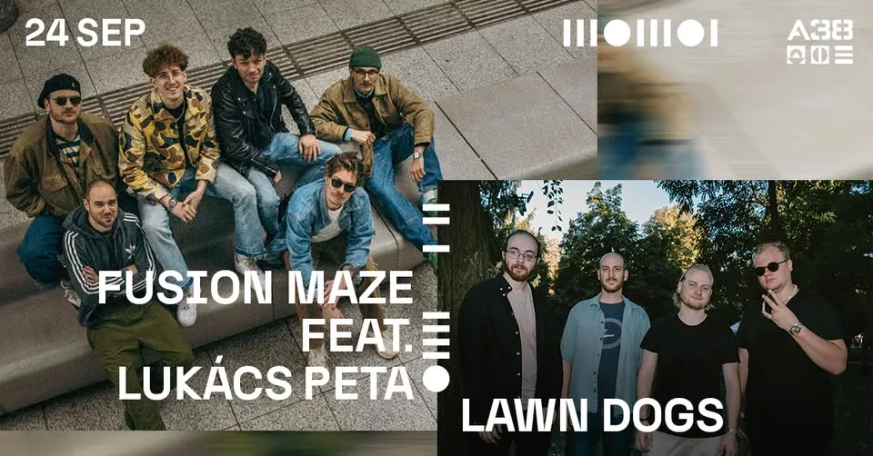 Fusion Maze feat. Lukács Peta | Lawn Dogs // A38 Hajó