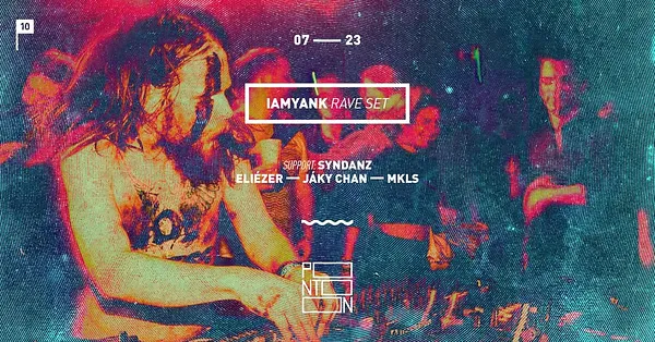 IAMYANK RAVE SET | Support: Syndanz Djs ~ Pontoon